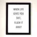 bathroom quotes life quote : life : add a positive vibe to your bathroom RTEZDKC