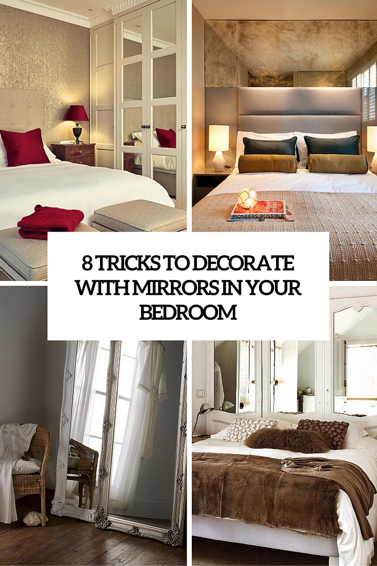 bedroom mirrors 8 tricks to decorate with mirrors in your bedroom cover NGFWPBF