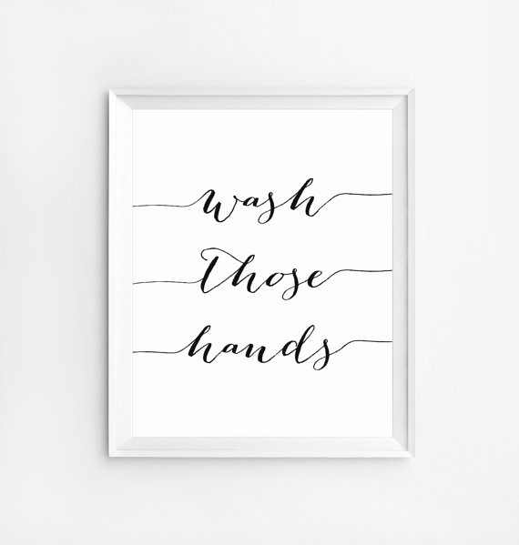 wash those hands print, bathroom quotes, bathroom printable, bathroom  decor, wall FQRTJSV