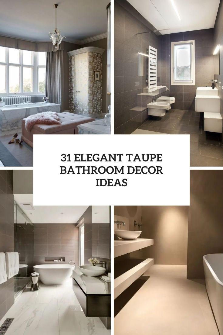 Incorporate textured taupe tiles for added depth and interest